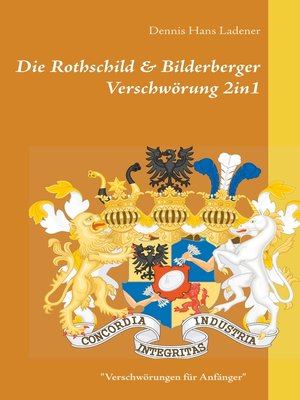 cover image of Die Rothschild & Bilderberger Verschwörung 2in1